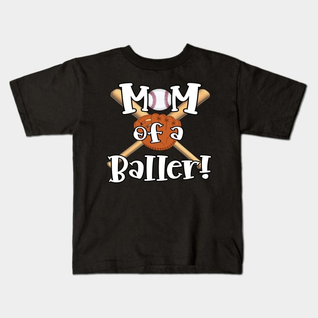 MOM of a Baller! Kids T-Shirt by Duds4Fun